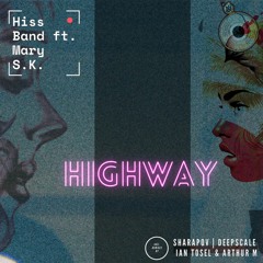 ᴛᴛʀ037 // Hiss Band feat. Mary S.K. - Highway (Sharapov Remix)>> OUT NOW <<