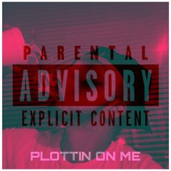 I.D.L - Plottin On Me