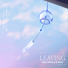 Leaving (w/ EJEAN)