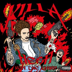 HE$H - Killa (Feat. Ren The Third)