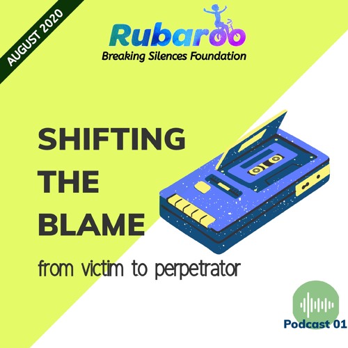 Shifting the Blame : From Victim to Perpetrator (Podcast 01)