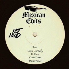 Mexican Edits  (Bandcamp Exclusive)
