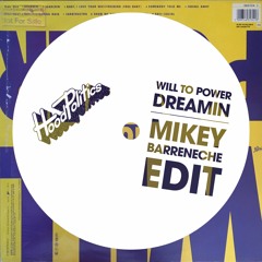 Will To Power - Dreamin (Mikey Barreneche Edit)