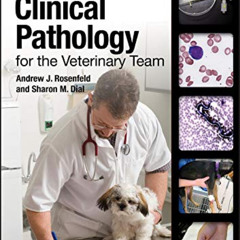 [GET] EPUB 🖍️ Clinical Pathology for the Veterinary Team by  Andrew J. Rosenfeld &
