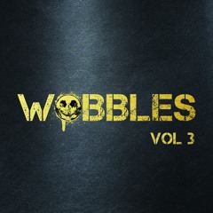 WOBBLES Vol 3