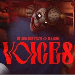 VOICES (A FNAF Song) - Black Gryph0n & Baasik