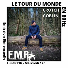 Guest Mix | Le Tour du Monde en 80Hz | Radio FMR Toulouse