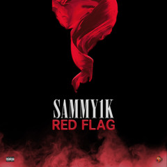 Sammy1k Red flag (prod.BeatsbyA2x)