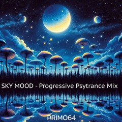 Primo64 - Sky Mood (Progressive Psytrance Mix)