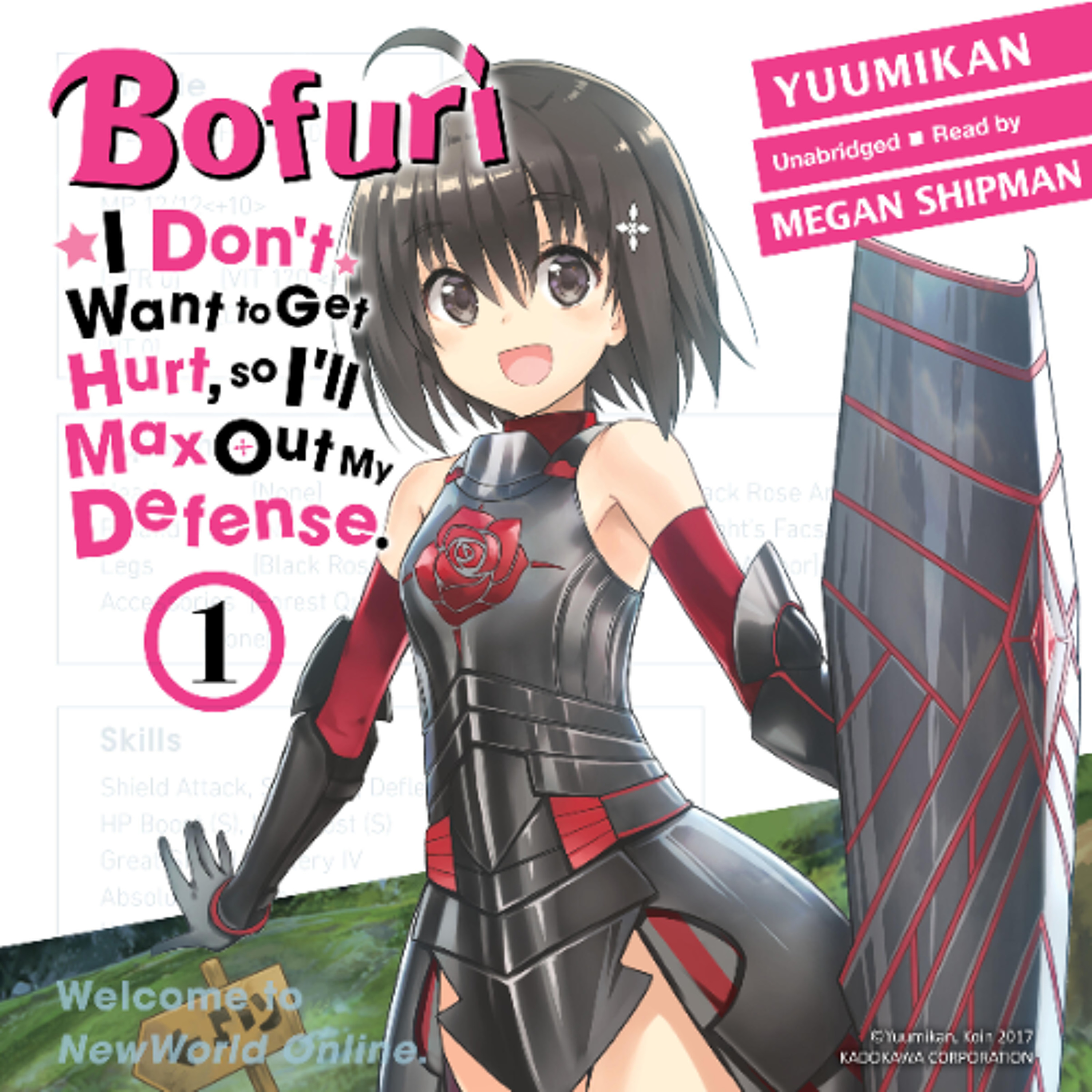 Bofuri: I Don't Want to Get Hurt, so I'll Max Out My Defense., Vol. 1 by Yuumikan Read by Megan Shipman