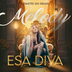 Melody - Esa Diva (Dimitri Sin Remix)