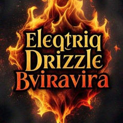 Eleqtriq Drizzle_Bviravira.mp3