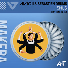 Avicii, Sebastien Drums, Jain - Snus | Makeba (A&T Mashup)