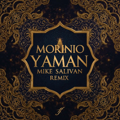 Morinio - Yaman (Mike Salivan Remix) [FREE DOWNLOAD]