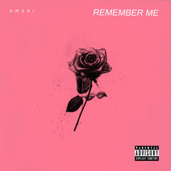 Remember Me (Prod. By Davaughn)