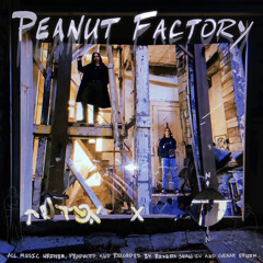 Peanut Factory, Pt. I
