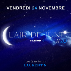 Laurent N. Live Dj Set Part 1 @ Clair de Lune #20