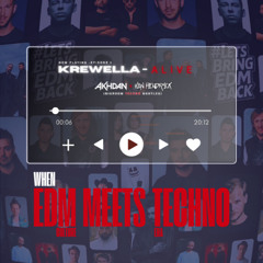 Krewella - Alive [Akhdan & Van Hendrick Bigroom Techno Bootleg]
