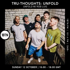 Tru-Thoughts: Unfold w/ Rob Luis - 12.10.25