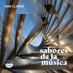 Sabores De La Musica - Show 71 - DJ Dan Clarke