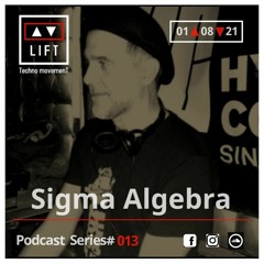 Sigma Algebra @ LIFT//Podcast Series #013