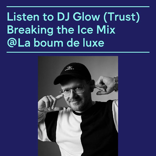 DJ Glow - Radio FM4 - La Boum De Luxe - 26/02/27
