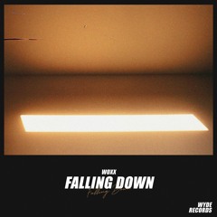 WOXX - Falling Down (Radio Edit)