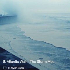 8.-atlantic-wall-–-the-storm-meets-the-ocean-(bonus) 2.