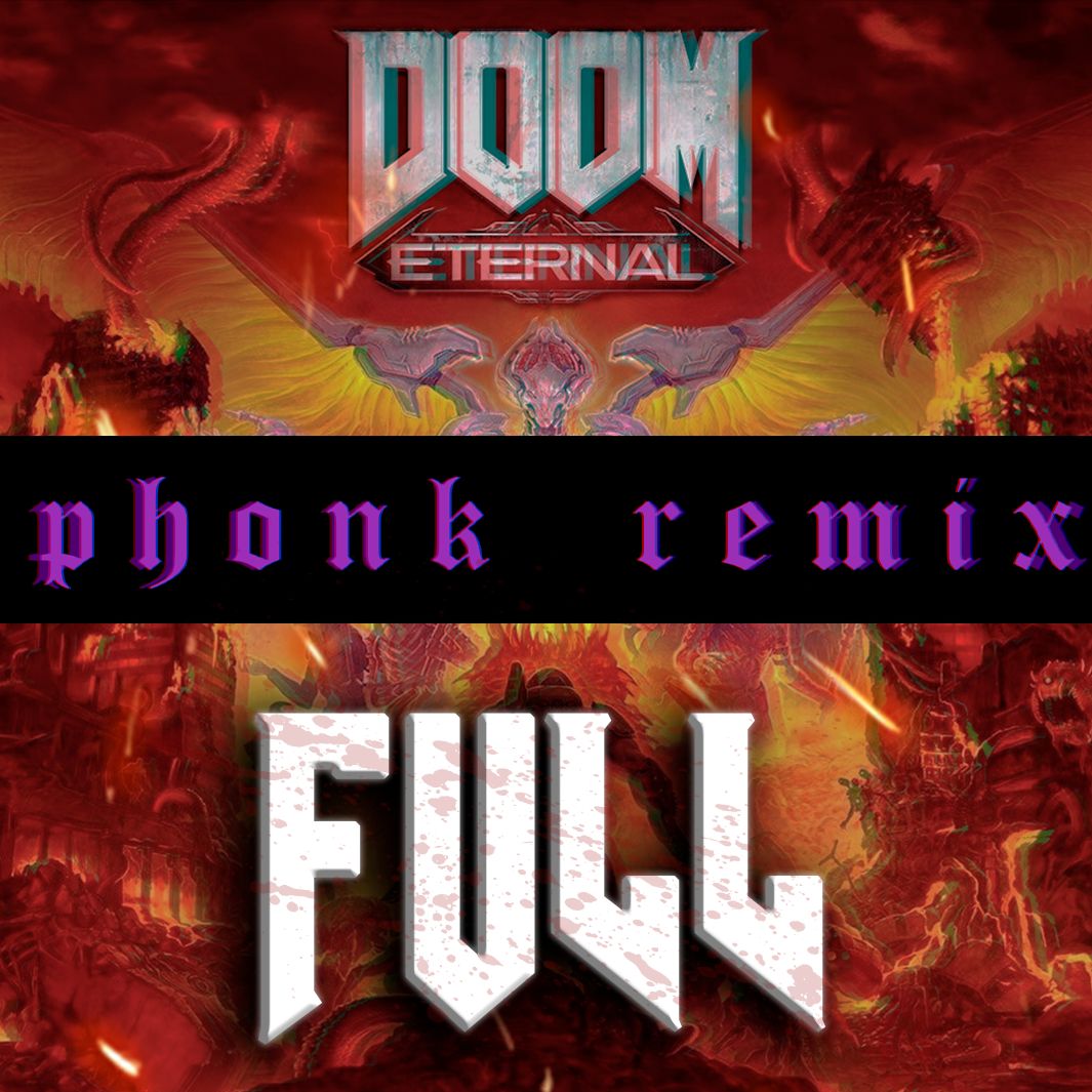Shkarko DOOM ETERNAL - The Only Thing They Fear Is PHONK