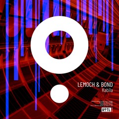 LeMoch & BOND - Kabila (Original Mix