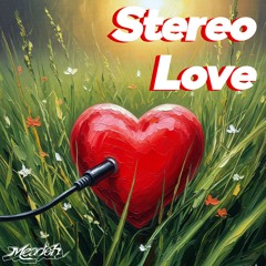 Stereo Love - Edward Maya & Vika Jigulina (Meadoh Flip)