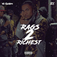 M Guapo - Rags 2 Richest
