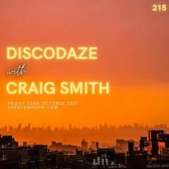 DiscoDaze #215 - 22.10.21 (Guest Mix - Craig Smith)