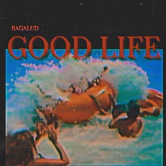Good Life