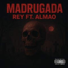 Rey FT Almao - Madrugada