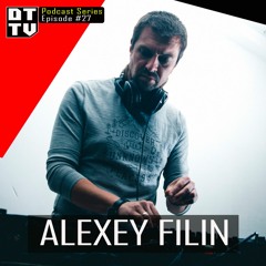 Alexey Filin - Dub Techno TV Podcast Series #27