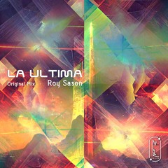 Roy Sason - La Ultima (Original Mix)