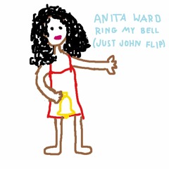 Anita Ward - Ring My Bell (Just John flip)