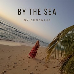 By The Sea (Free Download)