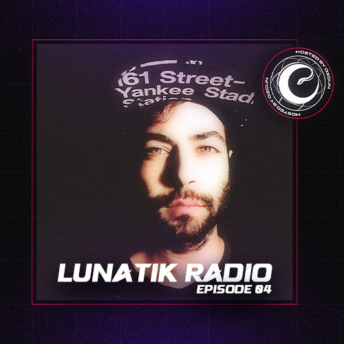Lunatik Radio 004 | Monthly Rave Selections by Ozgun