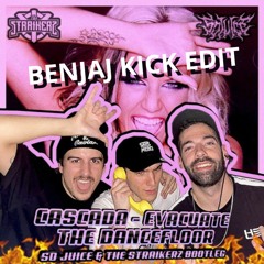 Evacuate The Dancefloor - So Juice & The Straikers Bootleg (BenjaJ Kick Edit)