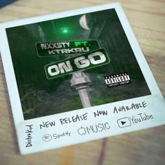 On Go (feat. KTRkru)