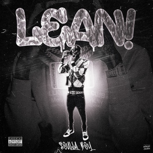 Soulja Boy - LEAN!