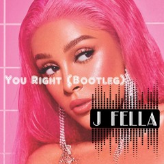 You Right (Bootleg)