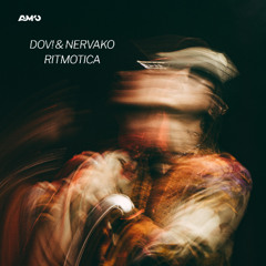 Dov! & Nervako - Ritmotica (Original Mix)