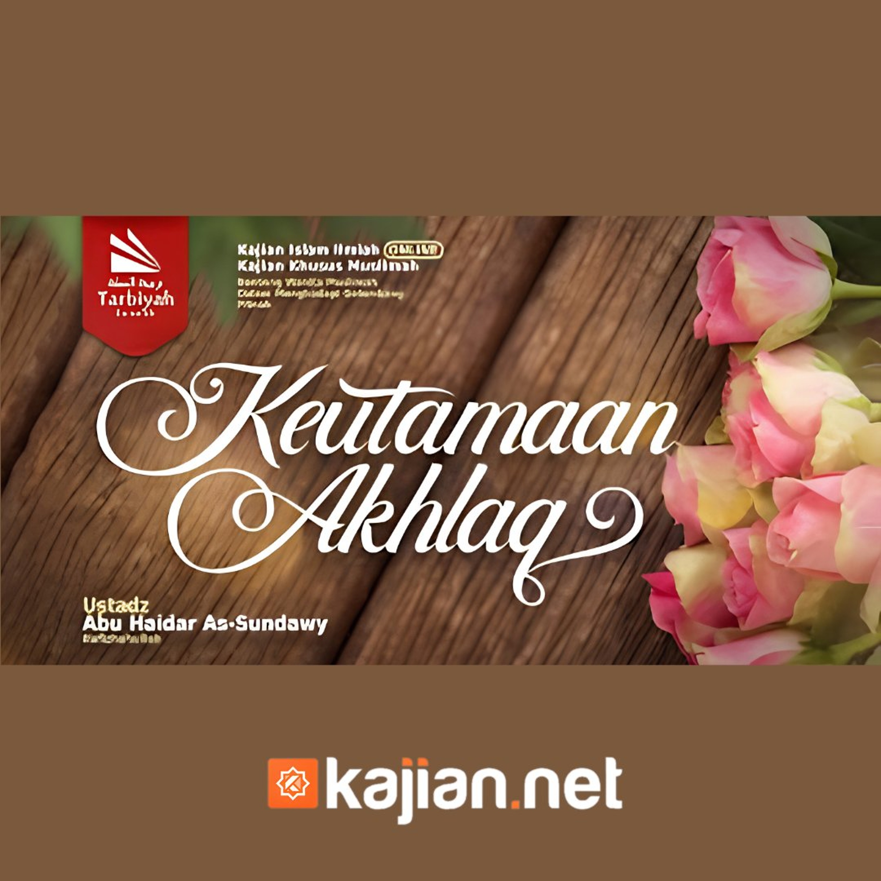 Keutamaan Akhlaq (Benteng Wanita Muslimah Dalam Menghadapi Gelombang Fitnah) #18 - Ustadz Abu Haidar As-Sundawy حفظه الله episode artwork