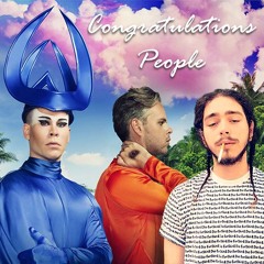 Congratulations People (dirty)--Post Malone vs Empire of the Sun--DJ Bigg H