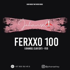 Ferxxo 100 (Johansel Club Edit) - Feid - 090 bpm
