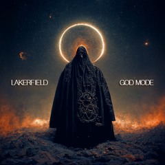 [PREMIERE] LAKERFIELD - God Mode