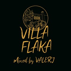 VALERJ  selection pour  VILLA FLAKA